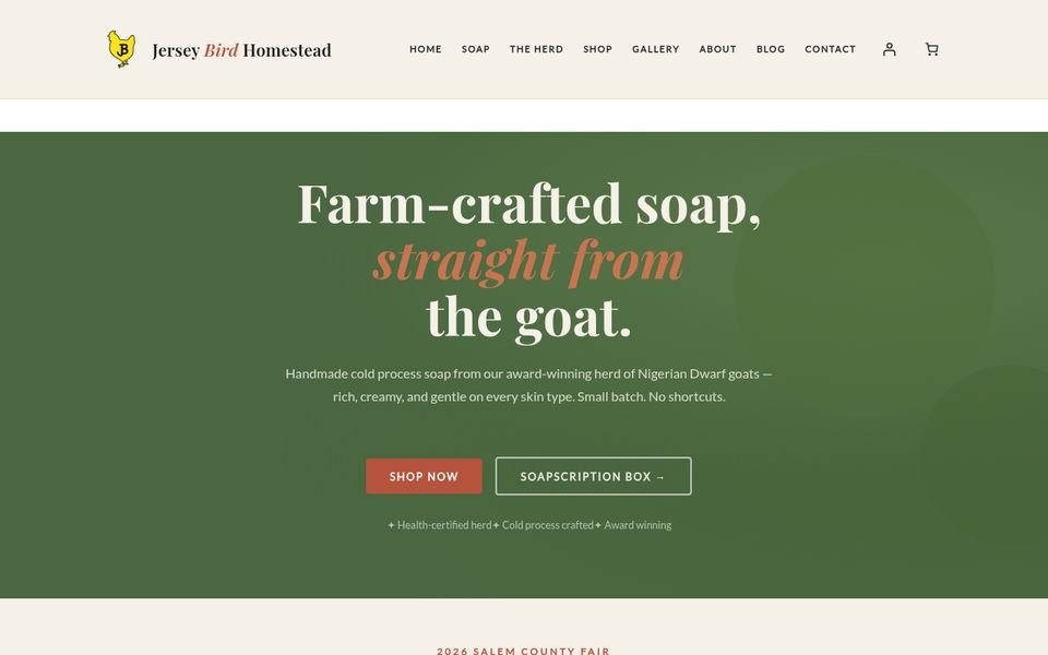 Jersey Bird Homestead homepage: green hero reading 'Farm-crafted soap, straight from the goat' with Shop Now and Soapscription Box buttons